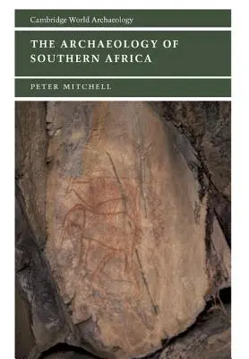 Archeológia južnej Afriky - The Archaeology of Southern Africa