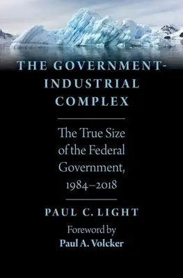 Vládno-priemyselný komplex: skutočná veľkosť federálnej vlády, 1984 - 2018 - The Government-Industrial Complex: The True Size of the Federal Government, 1984-2018