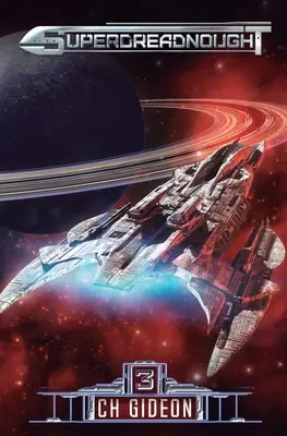 Superdreadnought 3: Vesmírna opera s vojenskou umelou inteligenciou - Superdreadnought 3: A Military AI Space Opera