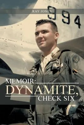 Memoáre: Dynamit, Check Six - Memoir: Dynamite, Check Six