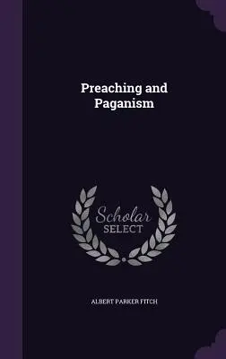 Kázanie a pohanstvo - Preaching and Paganism
