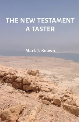 Nový zákon: ochutnávka - The New Testament A Taster