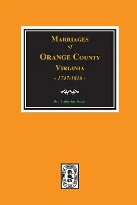Manželstvá v Orange County, Virginia 1747-1810 - Marriages of Orange County, Virginia 1747-1810