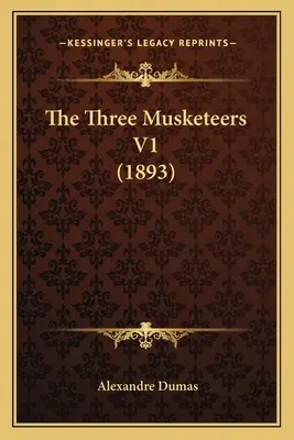 Traja mušketieri V1 (1893) - The Three Musketeers V1 (1893)
