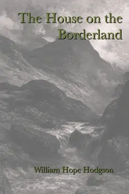 Dom na pomedzí - The House on the Borderland