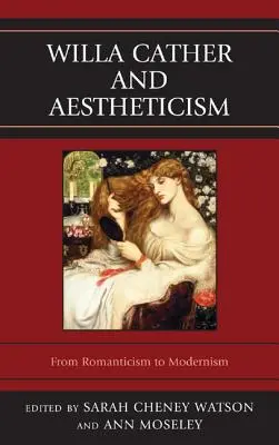 Willa Catherová a estetizmus - Willa Cather and Aestheticism