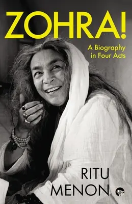 Zohra! životopis v štyroch dejstvách - Zohra! a Biography in Four Acts