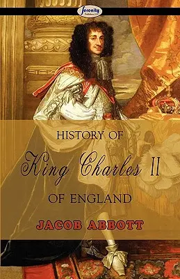 Dejiny anglického kráľa Karola II. - History of King Charles II of England