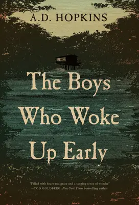 Chlapci, ktorí sa zobudili skôr - The Boys Who Woke Up Early