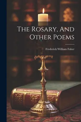 Ruženec a iné básne - The Rosary, And Other Poems