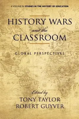 Dejinné vojny a trieda: Globálne perspektívy - History Wars and the Classroom: Global Perspectives