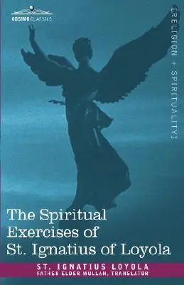 Duchovné cvičenia svätého Ignáca z Loyoly - The Spiritual Exercises of St. Ignatius of Loyola