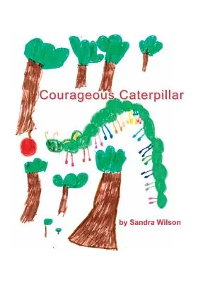 Odvážna húsenica - Courageous Caterpillar