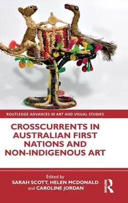 Priečne prúdy v umení austrálskych prvých národov a nedomorodých obyvateľov - Crosscurrents in Australian First Nations and Non-Indigenous Art