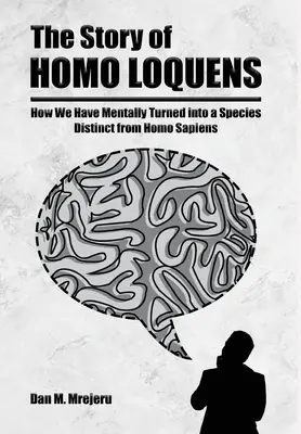 Príbeh Homo Loquens - The Story of Homo Loquens