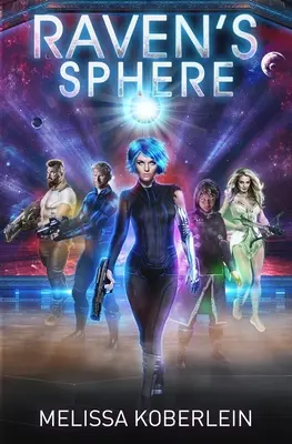 Havrania sféra: Nový dobrodružný sci-fi román - Raven's Sphere: A New Sci-fi Adventure Novel
