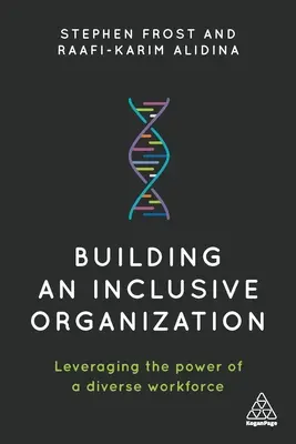 Budovanie inkluzívnej organizácie: Využitie sily rôznorodých zamestnancov - Building an Inclusive Organization: Leveraging the Power of a Diverse Workforce