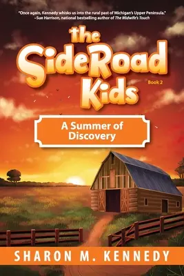 SideRoad Kids - Kniha 2: Leto plné objavov - The SideRoad Kids-Book 2: A Summer of Discovery