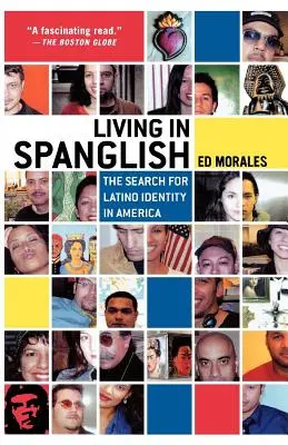 Život v španielčine: Hľadanie latinskoamerickej identity v Amerike - Living in Spanglish: The Search for Latino Identity in America