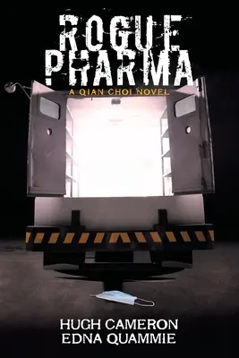 Rogue Pharma: A Qian Choi Novel