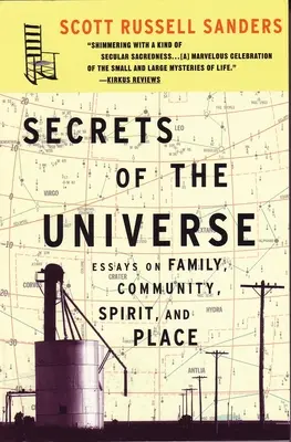 Tajomstvá vesmíru: Eseje o rodine, spoločenstve, duchu a mieste - Secrets of the Universe: Essays on Family, Community, Spirit, and Place