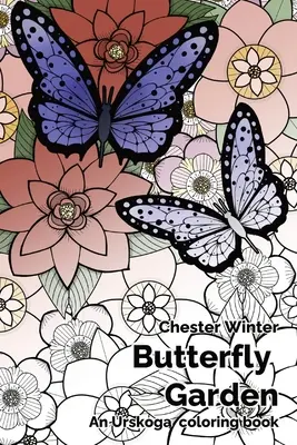 Motýlia záhrada: Urskoga maľovanka - Butterfly Garden: An Urskoga coloring book