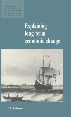 Vysvetlenie dlhodobých hospodárskych zmien - Explaining Long-Term Economic Change