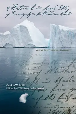 Historická a právna štúdia o suverenite na kanadskom severe: Pozemková suverenita v rokoch 1870 - 1939 - A Historical and Legal Study of Sovereignty in the Canadian North: Terrestrial Sovereignty, 1870-1939