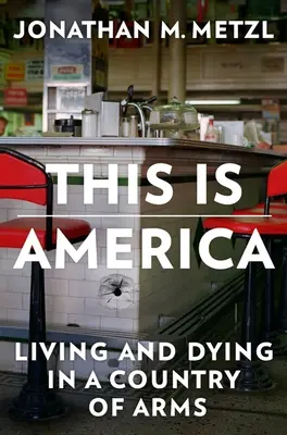 Čím sme sa stali: Žiť a umierať v krajine zbraní - What We've Become: Living and Dying in a Country of Arms