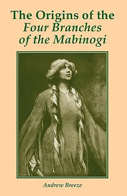 Vznik štyroch vetiev Mabinogi - The Origins of the Four Branches of the Mabinogi