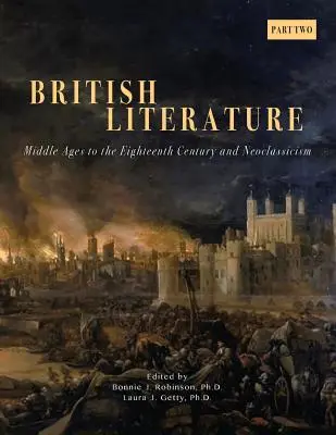 Britská literatúra: Stredovek až osemnáste storočie a neoklasicizmus - 2. časť - British Literature: Middle Ages to the Eighteenth Century and Neoclassicism - Part 2