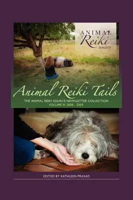 Reiki pre zvieratá 3. zväzok - Animal Reiki Tails Volume 3