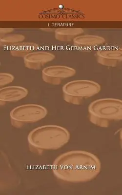 Alžbeta a jej nemecká záhrada - Elizabeth and Her German Garden