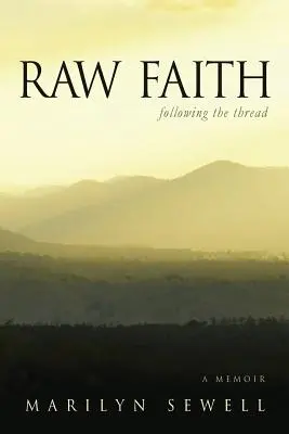 Surová viera: Po stopách nitky - Raw Faith: Following the Thread
