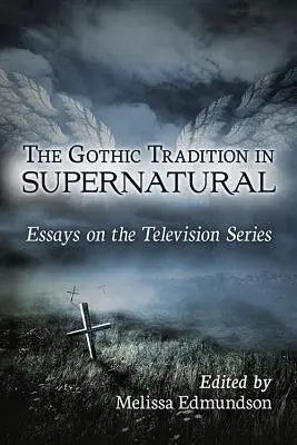 Gotická tradícia v nadprirodzene - The Gothic Tradition in Supernatural