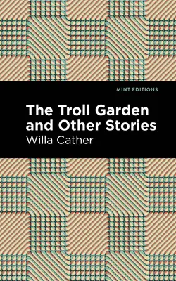 Záhrada trollov a iné príbehy - The Troll Garden and Other Stories