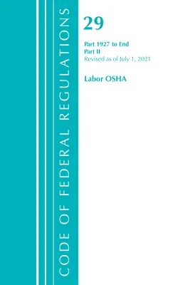 Zákonník federálnych predpisov, hlava 29 Labor/OSHA 1927 - koniec, revidovaný od 1. júla 2022: časť 2 (Úrad federálneho registra (U S )) - Code of Federal Regulations, Title 29 Labor/OSHA 1927-End, Revised as of July 1, 2022: Part 2 (Office of the Federal Register (U S ))