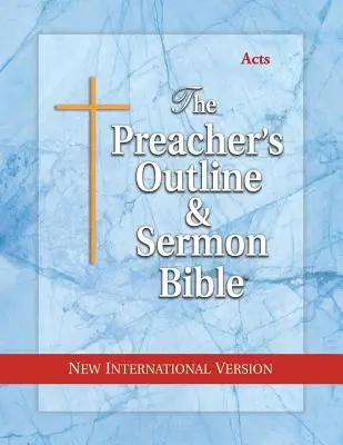 Kazateľská osnova a kázanie Biblia-NIV-Skutky apoštolov - Preacher's Outline & Sermon Bible-NIV-Acts