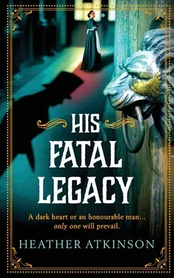 Jeho osudové dedičstvo - His Fatal Legacy