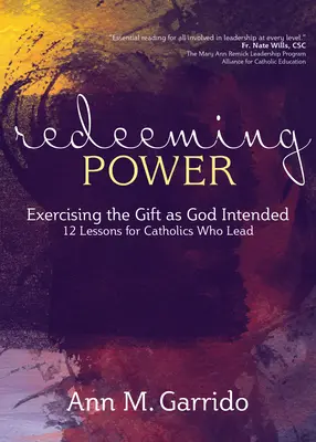 Vykupiteľská moc: Uplatňovanie daru podľa Božieho zámeru - Redeeming Power: Exercising the Gift as God Intended