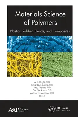 Materiálová veda o polyméroch: Plasty, guma, zmesi a kompozity - Materials Science of Polymers: Plastics, Rubber, Blends and Composites