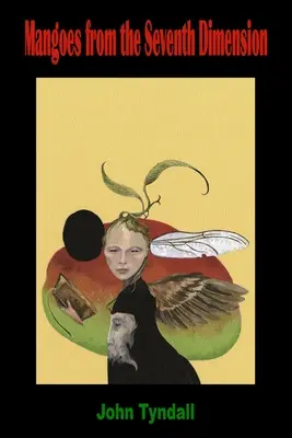 Mango zo siedmej dimenzie - Mangoes from the Seventh Dimension