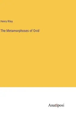 Ovídiove Metamorfózy - The Metamorphoses of Ovid