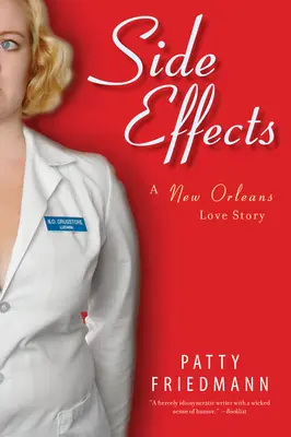 Vedľajšie účinky: Milostný príbeh z New Orleans - Side Effects: A New Orleans Love Story