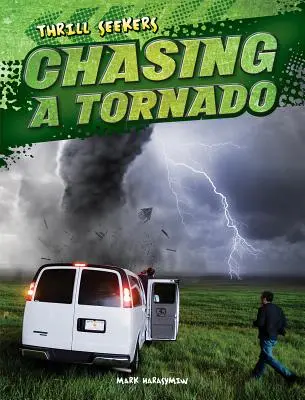 Prenasledovanie tornáda - Chasing a Tornado