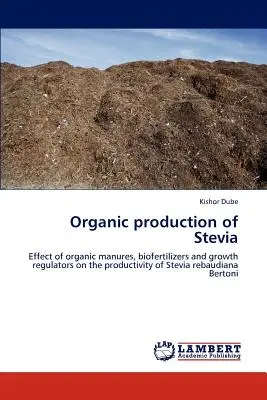 Ekologická výroba stévie - Organic production of Stevia
