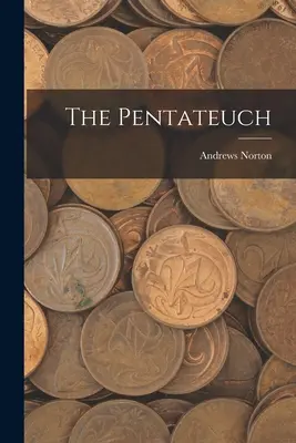 Pentateuch - The Pentateuch