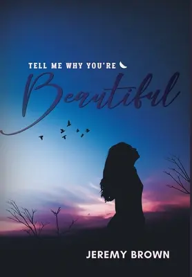 Povedz mi, prečo si krásna - Tell Me Why You're Beautiful