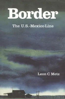 Hranica: Hranica, v ktorej sa nachádzajú korene: Hranica medzi USA a Mexikom - Border: The U.S.-Mexico Line