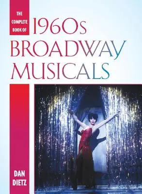 Kompletná kniha broadwayských muzikálov 60. rokov - The Complete Book of 1960s Broadway Musicals